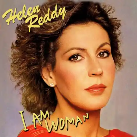 I Am Woman, Helen Reddy